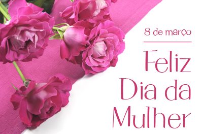 Dia Internacional da Mulher: Mensagem do Prefeito Genivaldo Tembório e Primeira Dama Isadora Araújo.