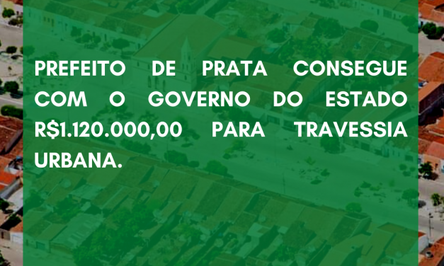 Prefeito Genivaldo Tembório consegue com o Governador verba para pavimentação asfáltica das Ruas em Prata.
