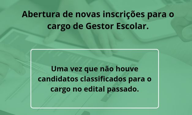 Abertura de novas inscrições para o cargo de Gestor Escolar em Prata .