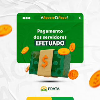 Prefeitura da Prata realizou pagamento dos servidores municipais referente ao mês de Agosto.