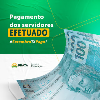 Prefeitura da Prata finaliza semana com pagamento do funcionalismo do mês de setembro.
